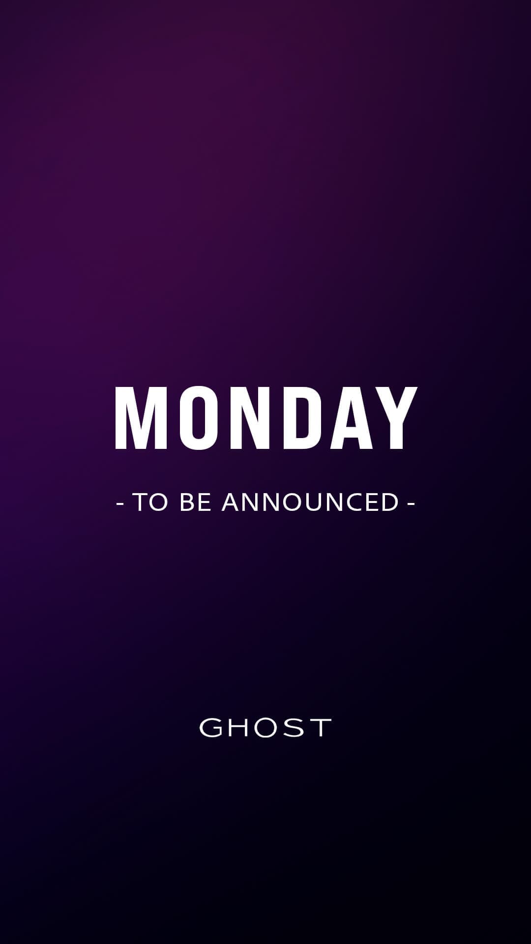 MONDAY — TO BE ANNOUNCED。GHOST OSAKAの2026-10-12のイベント詳細は後日発表